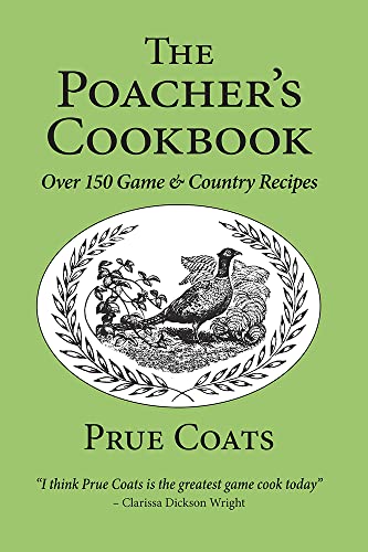The Poacher's Cookbook: Game and Country Recipes von Merlin Unwin Books